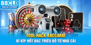Tool Hack Baccarat - Bí Kíp Hốt Bạc Triệu Đô Từ Nhà Cái